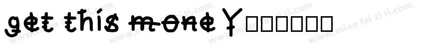 get this money字体转换